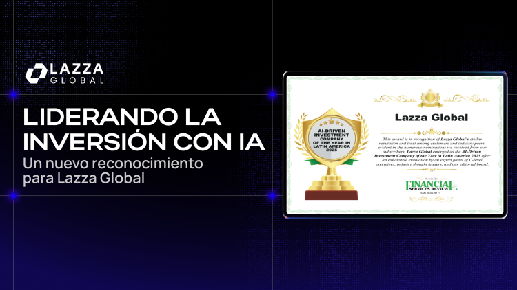 Lazza Global consigue el premio a firma de Inversión con Inteligencia Artificial en Latinoamérica
