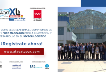 Madrid, sede del Congreso ALACAT 2025: Un encuentro clave para el futuro del comercio internacional y la logística