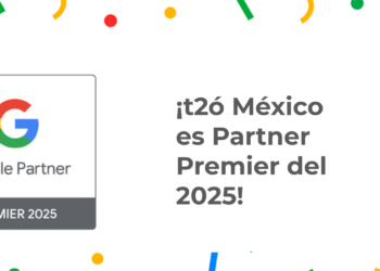 t2ó México renueva su distintivo como Google Partner Premier por cuarto año consecutivo