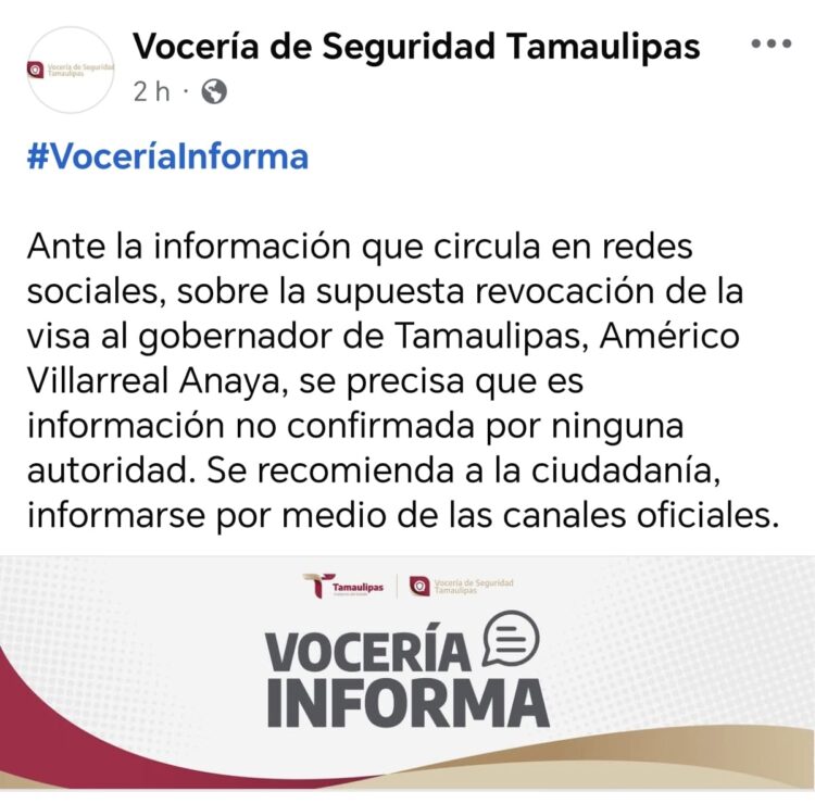 Vocería de Seguridad de Tamaulipas desmiente supuesta revocación de la visa al gobernador Américo Villarreal Anaya