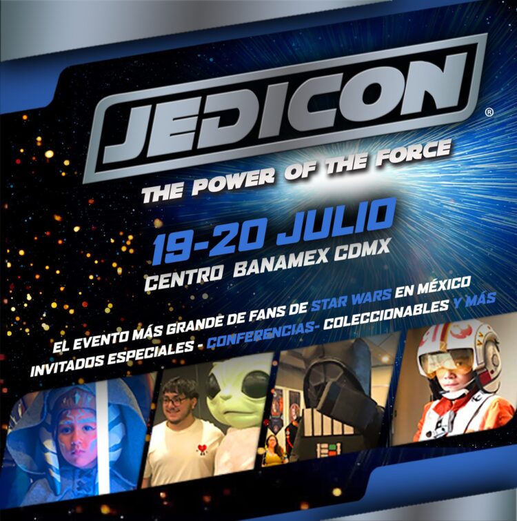 LA FUERZA REGRESA A LA CIUDAD DE MÉXICO CON JEDICON 2025: UNA CELEBRACIÓN ÉPICA PARA LOS AMANTES DE STAR WARS