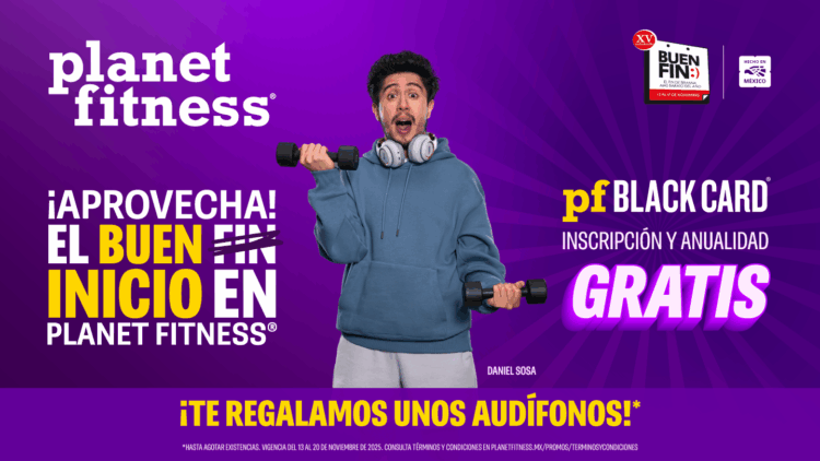 En Planet Fitness®, un Buen Fin con el mejor “Buen Inicio”