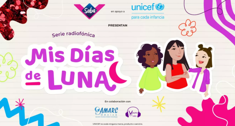 Essity, Saba® y UNICEF presentan “Mis Días de Luna”